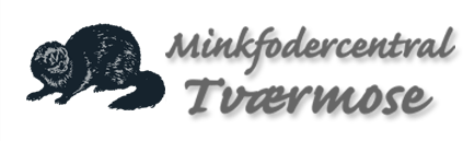 Tværmose Minkfodercentral - Minkfoder og foder til mink